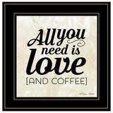 All You Need is Love and Coffee 2 Black Framed Print Wall Art - Homeroots