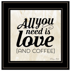 All You Need is Love and Coffee 2 Black Framed Print Wall Art - Homeroots