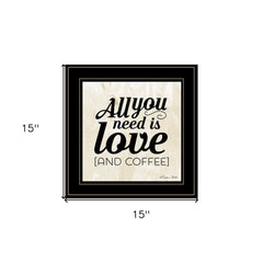 All You Need is Love and Coffee 2 Black Framed Print Wall Art - Homeroots