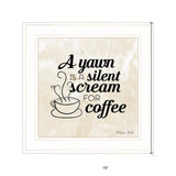 A Silent Scream for Coffee 1 White Framed Print Wall Art - Homeroots - Flyclothing LLC