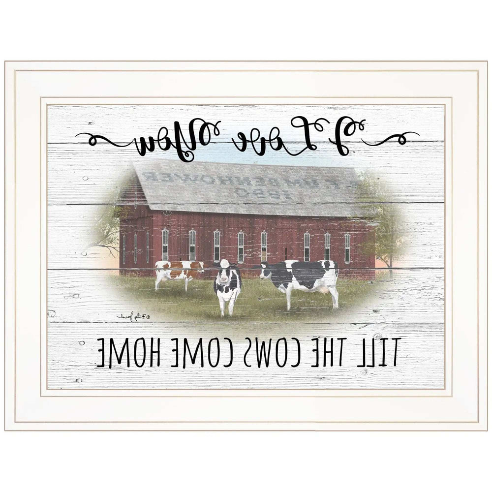 I Love You till the Cows Come Home 1 White Framed Print Wall Art - Homeroots - Flyclothing LLC