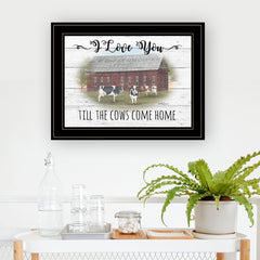 I Love You till the Cows Come Home 2 Black Framed Print Wall Art - Homeroots