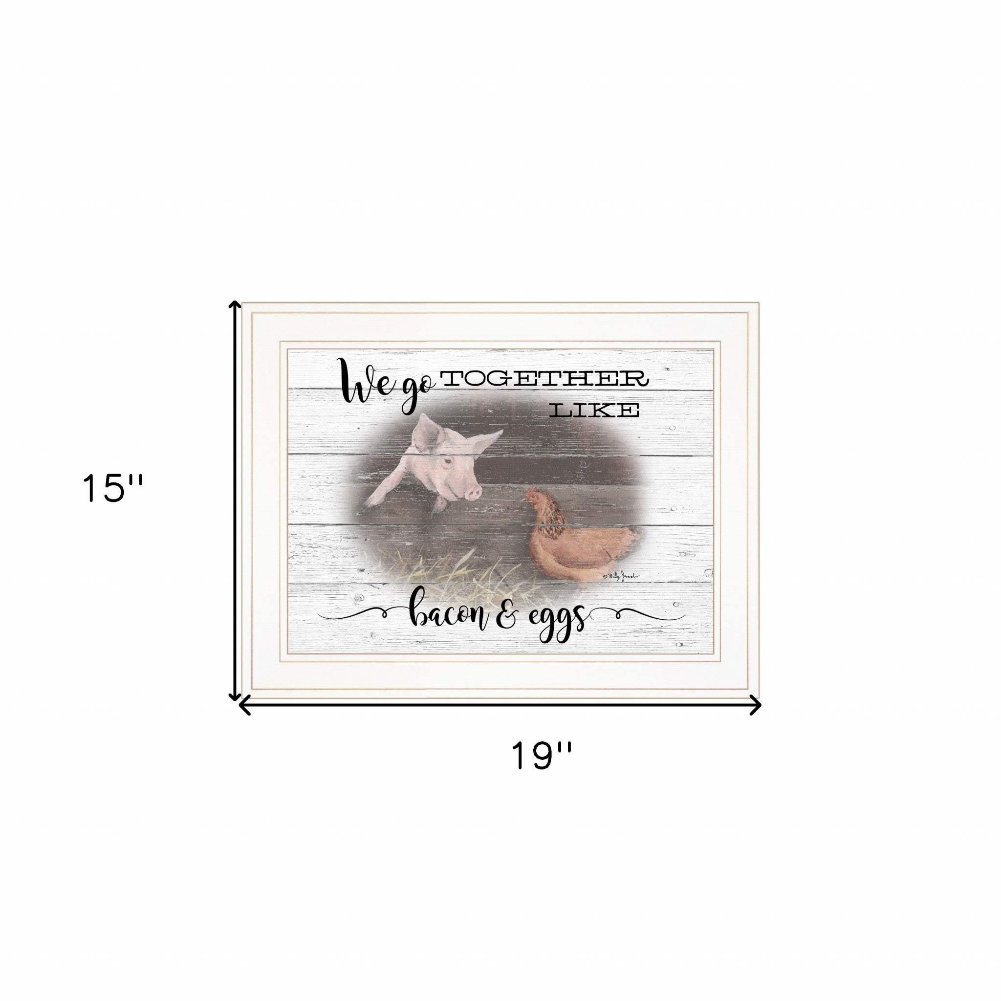 We Go Together Like Bacon and Eggs White Framed Print Wall Art - Homeroots - Flyclothing LLC