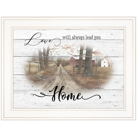 Love Will Always Lead You Home 1 White Framed Print Wall Art - Homeroots