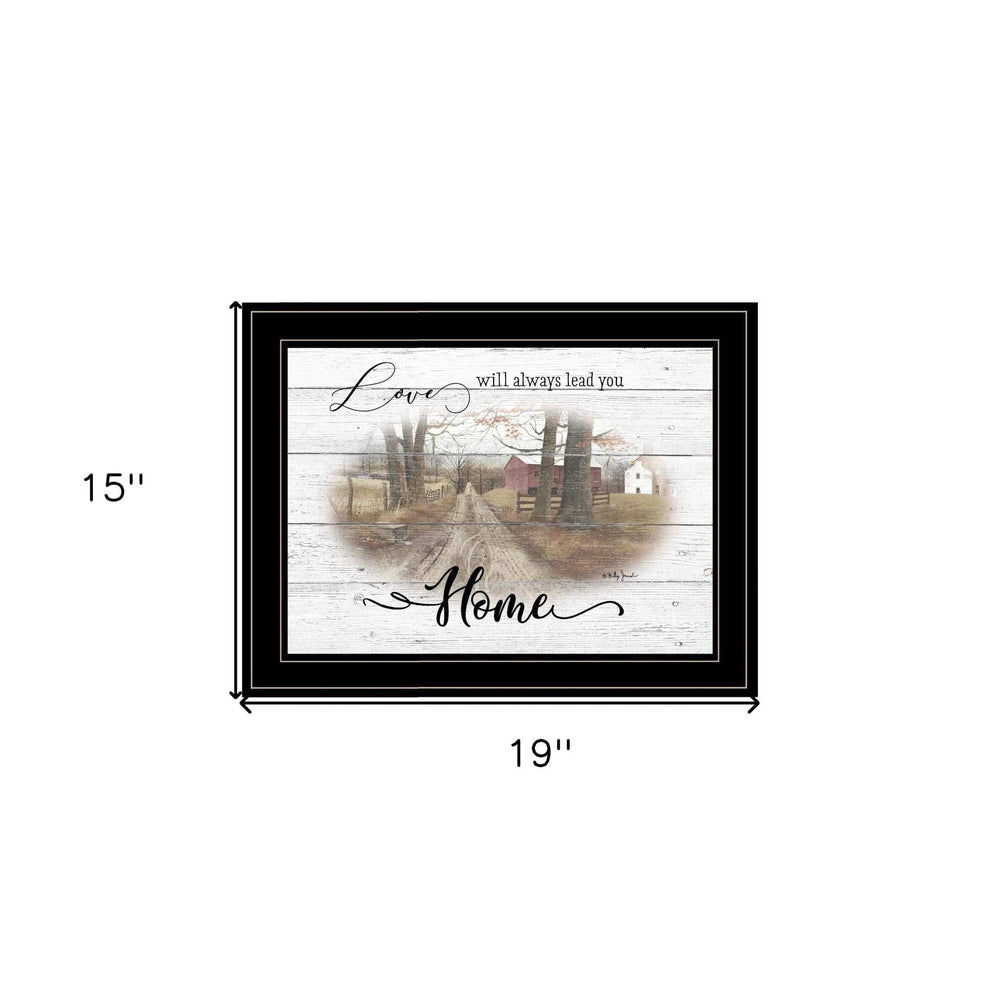 Love Will Always Lead You Home Farmhouse Black Framed Print Wall Art - Homeroots - Flyclothing LLC