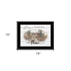 Love Will Always Lead You Home Farmhouse Black Framed Print Wall Art - Homeroots