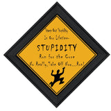 Stupidity Black Framed Print Wall Art - Homeroots