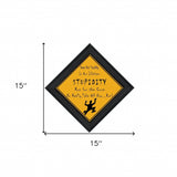 Stupidity Black Framed Print Wall Art - Homeroots