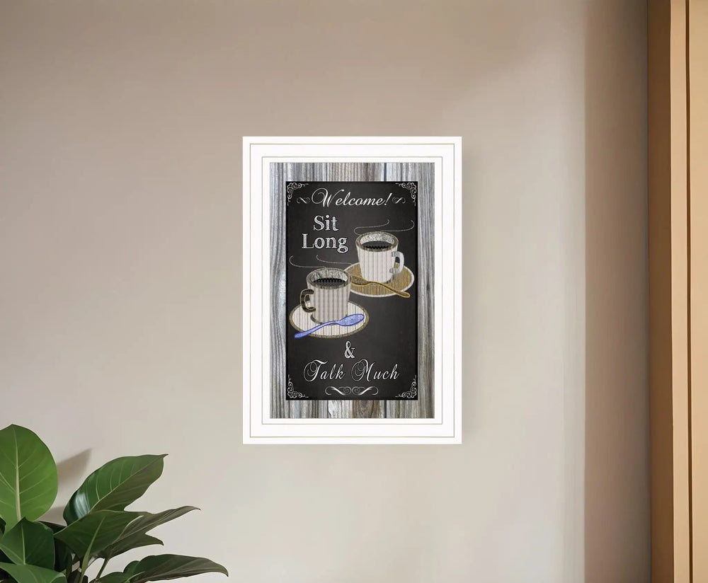 Sit Long Talk Much Chalkboard Framed 1 White Framed Print Wall Art - Homeroots