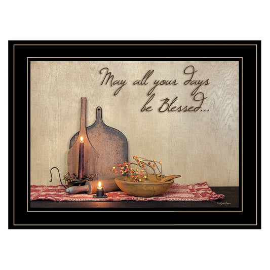 May All Your Days be Blessed Collection Black Framed Print Wall Art - Homeroots