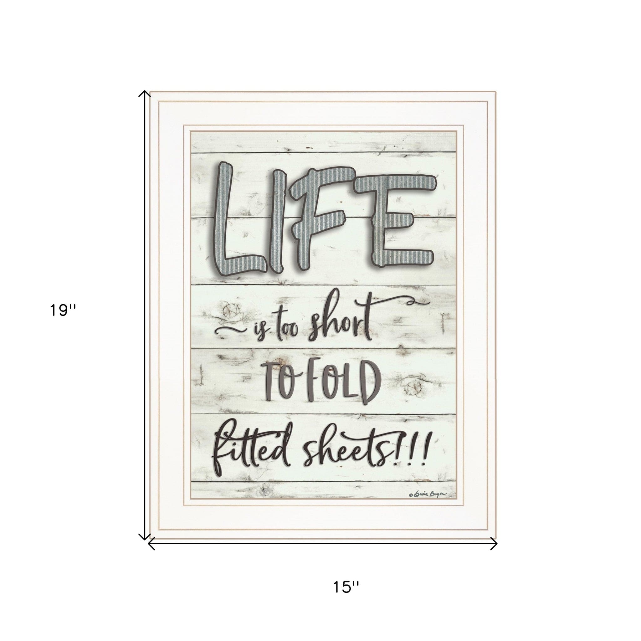 Life is too Short 1 White Framed Print Wall Art - Homeroots