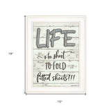 Life is too Short 1 White Framed Print Wall Art - Homeroots - Flyclothing LLC