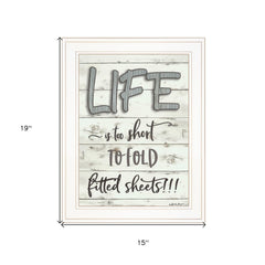 Life is too Short 1 White Framed Print Wall Art - Homeroots