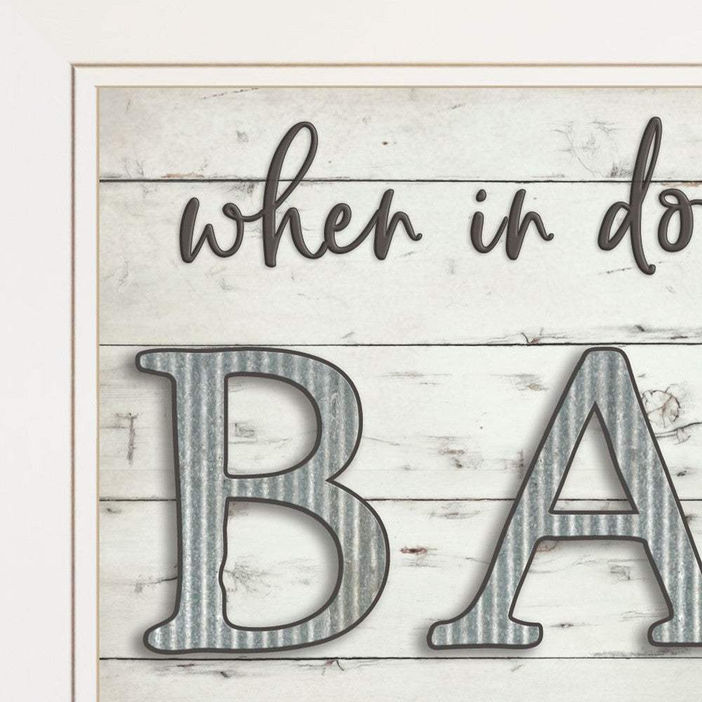 When in Doubt Take a Bath 2 White Framed Print Bathroom Wall Art - Homeroots - Flyclothing LLC