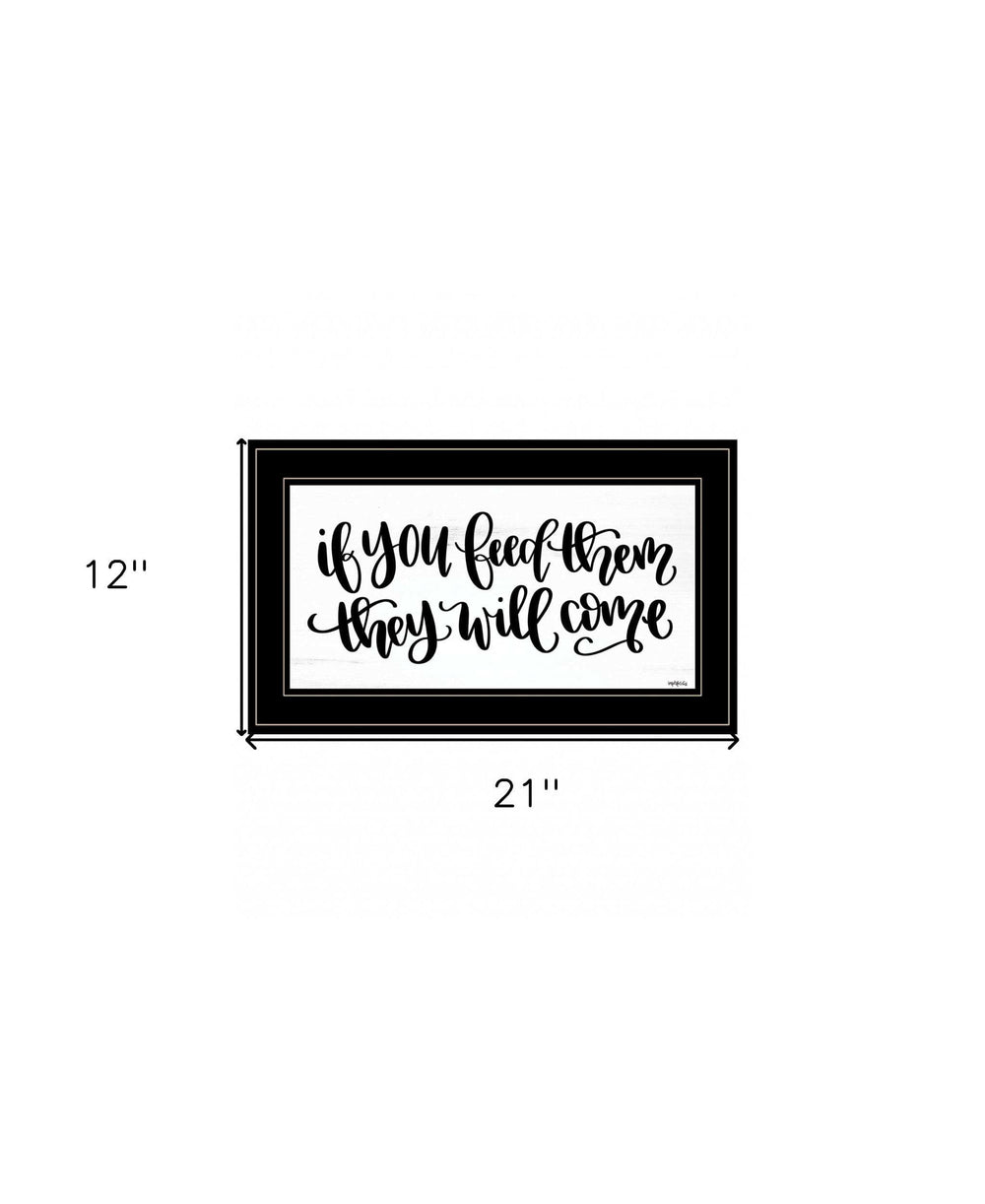 If You Feed Them 2 Black Framed Print Wall Art - Homeroots - Flyclothing LLC