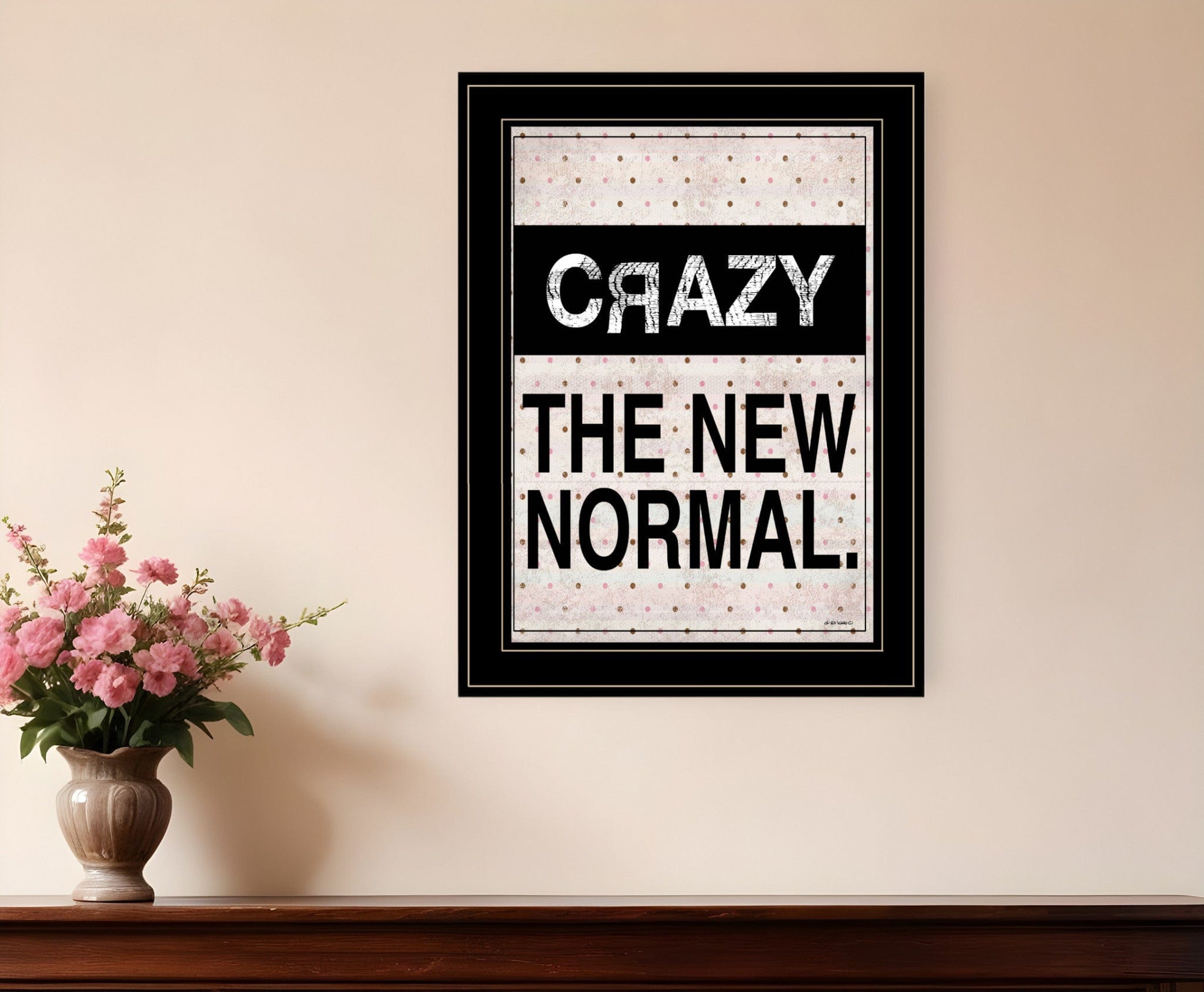 Crazy The New Normal 2 Black Framed Print Wall Art - Homeroots