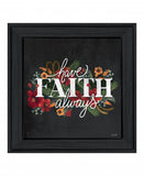 Have Faith 3 Black Framed Print Wall Art - Homeroots