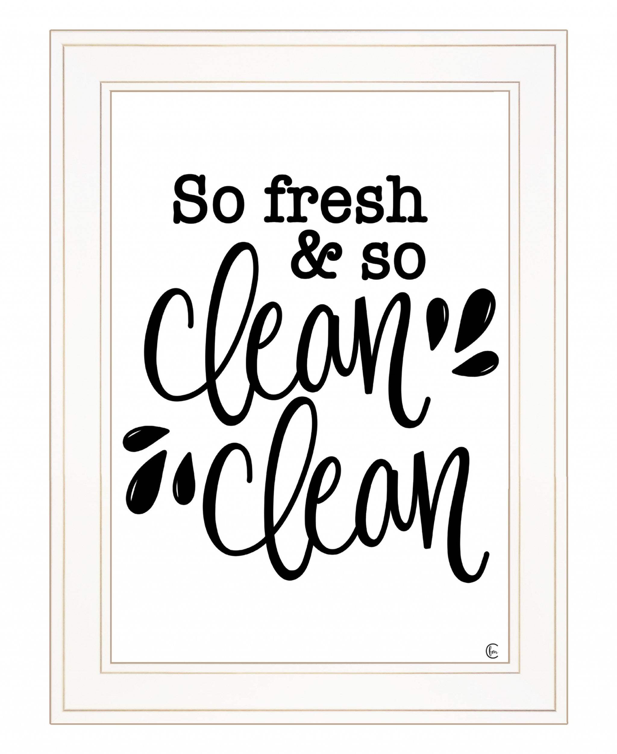So Clean Clean 1 White Framed Print Bathroom Wall Art - Homeroots - Flyclothing LLC