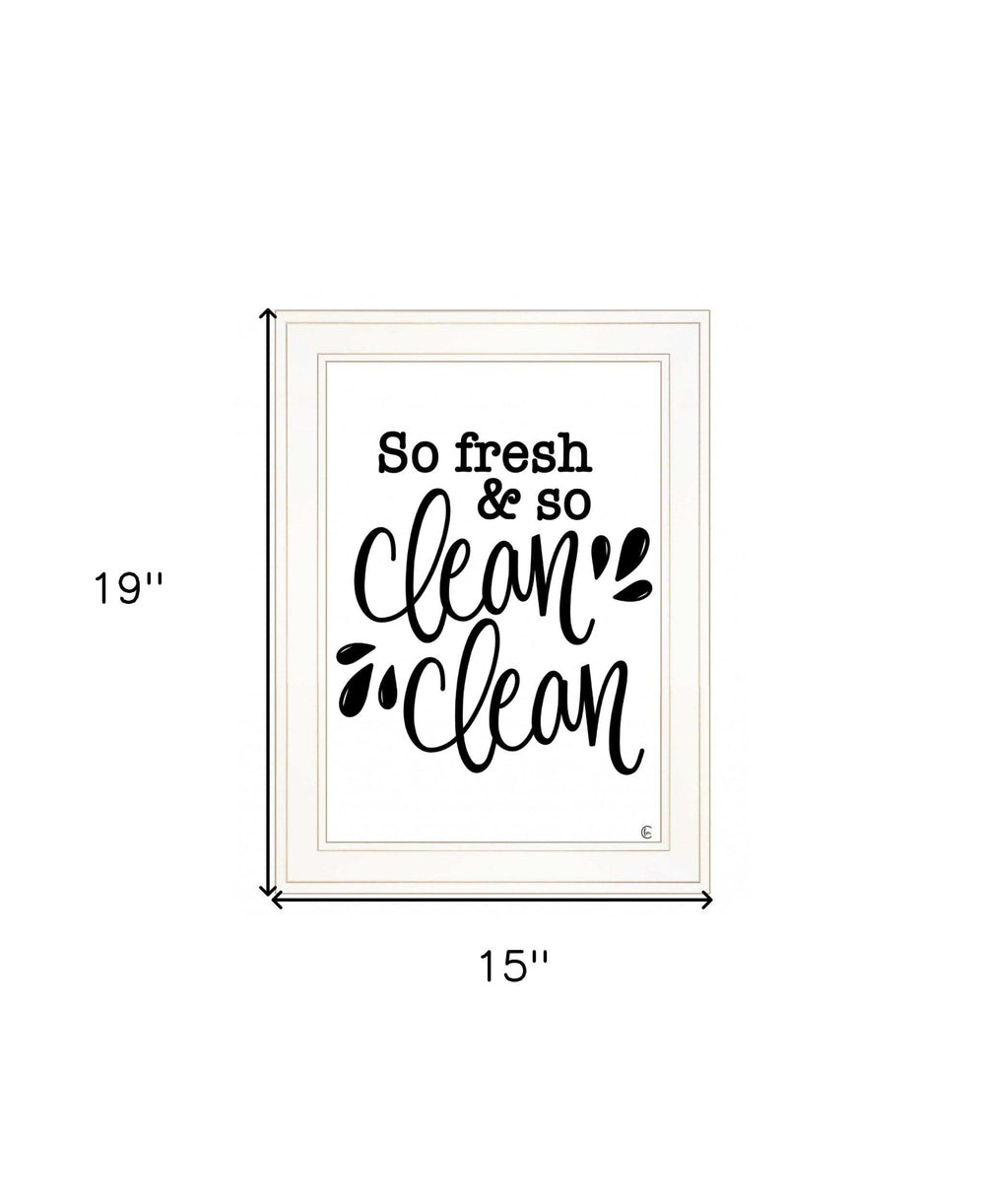 So Clean Clean 1 White Framed Print Bathroom Wall Art - Homeroots - Flyclothing LLC