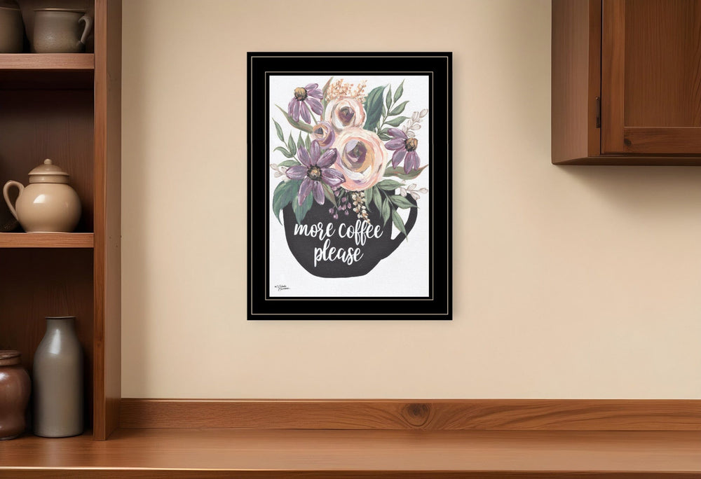 More Coffee Please 2 Black Framed Print Kitchen Wall Art - Homeroots
