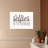 No Selfies in the Bathroom 5 White Framed Print Bathroom Wall Art - Homeroots