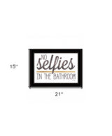 No Selfies in the Bathroom 6 Black Framed Print Bathroom Wall Art - Homeroots - Flyclothing LLC