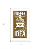 Coffee is always a Good Idea 2 White Framed Print Wall Art - Homeroots - Flyclothing LLC