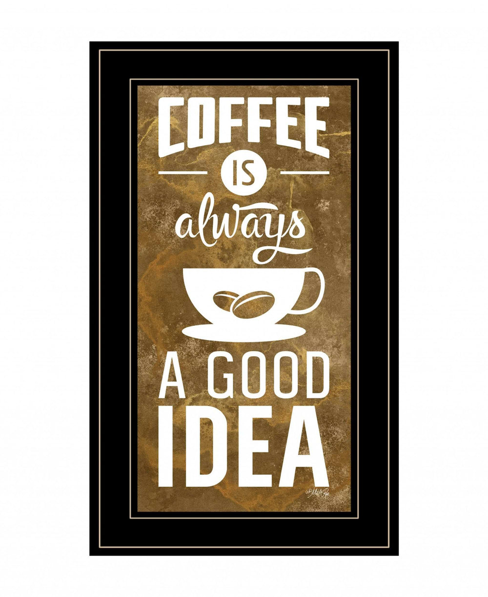 Coffee is always a Good Idea 3 Black Framed Print Wall Art - Homeroots - Flyclothing LLC