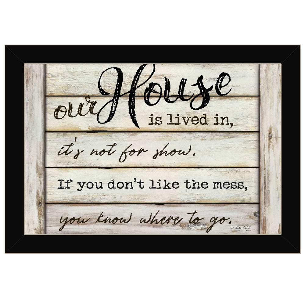 Our House is Lived In 1 Black Framed Print Wall Art - Homeroots - Flyclothing LLC