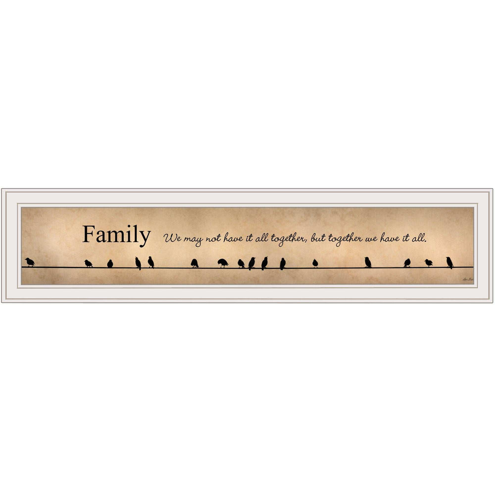 Family Together We Have It All 1 White Framed Print Wall Art - Homeroots - Flyclothing LLC