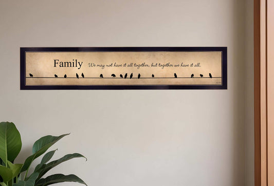 Family Together We Have It All 2 Black Framed Print Wall Art - Homeroots - Flyclothing LLC