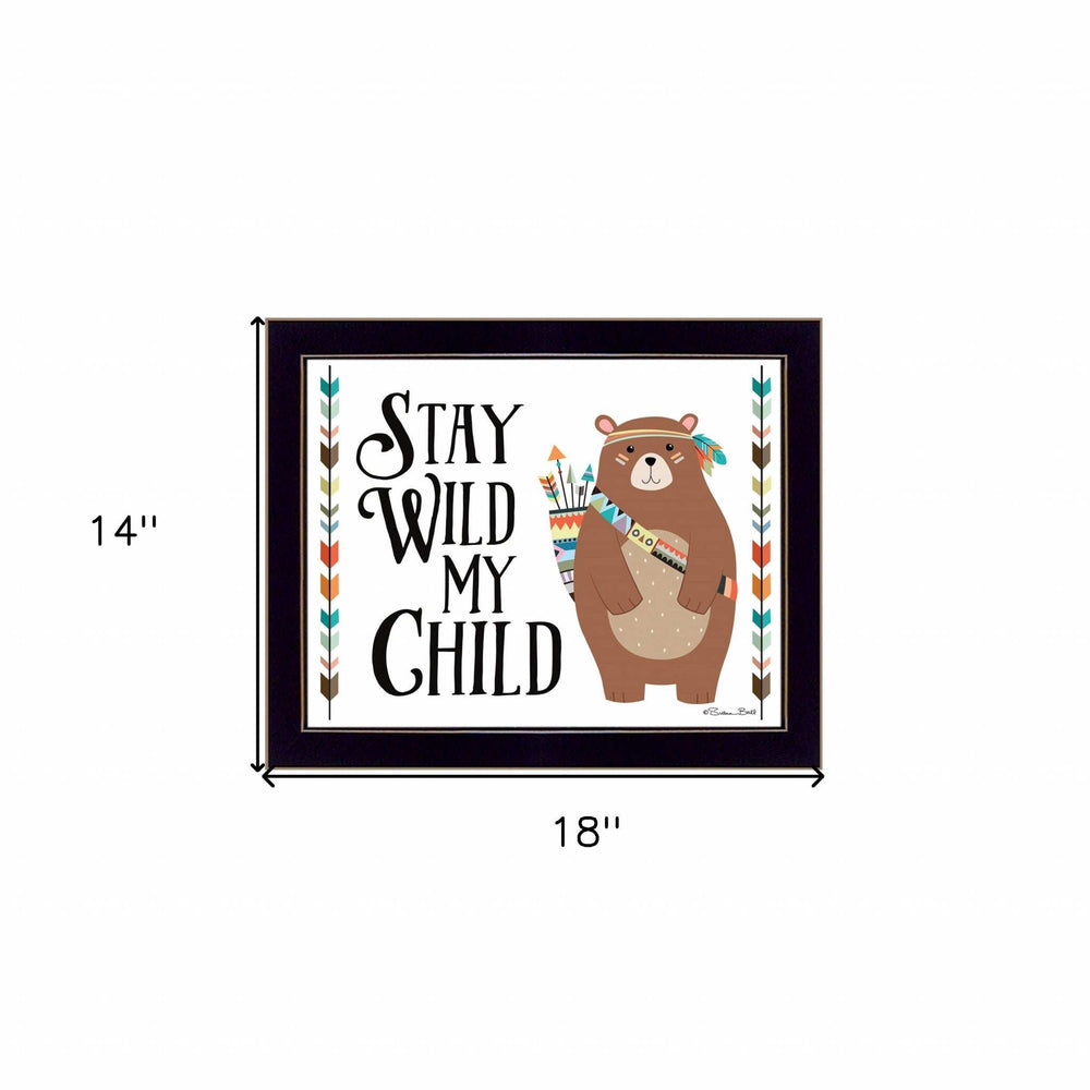 Stay Wild My Child 1 Black Framed Print Wall Art - Homeroots - Flyclothing LLC