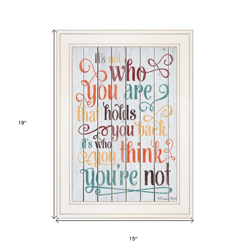 Who You Think You Are 2 White Framed Print Wall Art - Homeroots - Flyclothing LLC