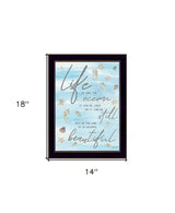 Life is Like 1 Black Framed Print Wall Art - Homeroots - Flyclothing LLC
