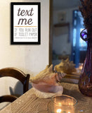 Text Me if You Run Out of Toilet Paper 1 Black Framed Print Wall Art - Homeroots - Flyclothing LLC