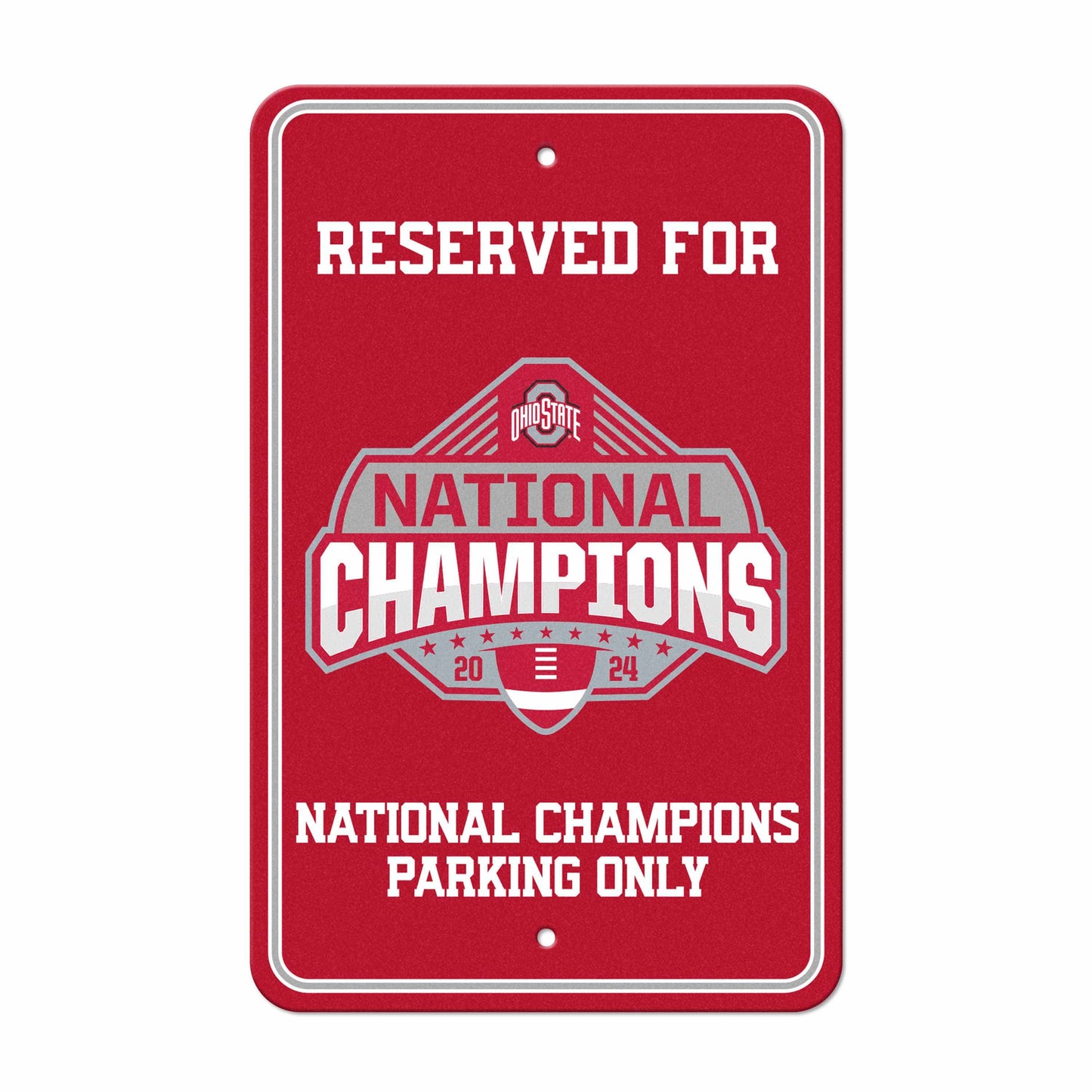 Official Ohio State 2024 National Champions Logo 18"x11.5"x0.01" Parking Sign - Ohio State Buckeyes - Flyclothing LLC