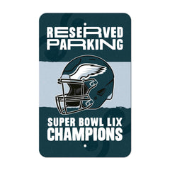 Philadelphia Eagles Super Bowl LIX Champions Parking Sign