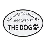 19" Black and White All Guests Approved By The Dog Metal Hanging Text Wall Decor - Homeroots