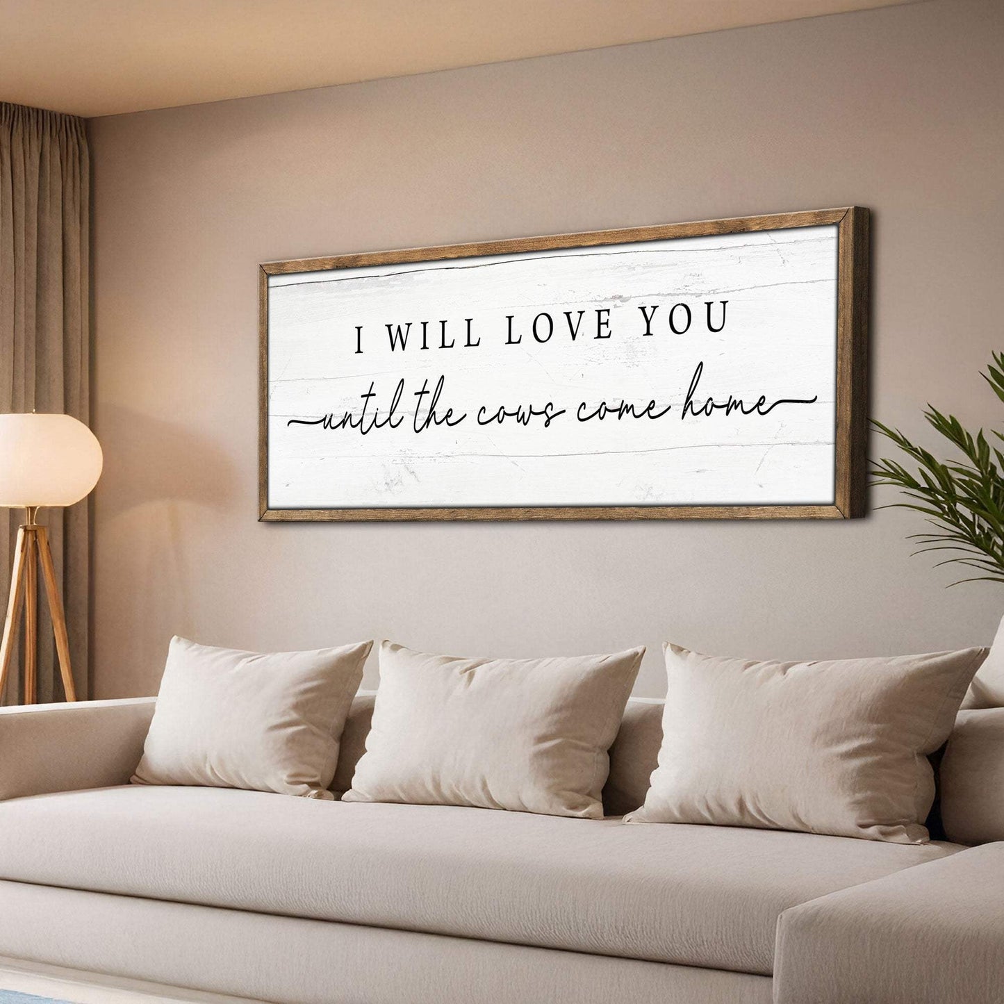 I Will Love You Until The Cows Come Home Cattle Sign - Tailored Canvases - Flyclothing LLC