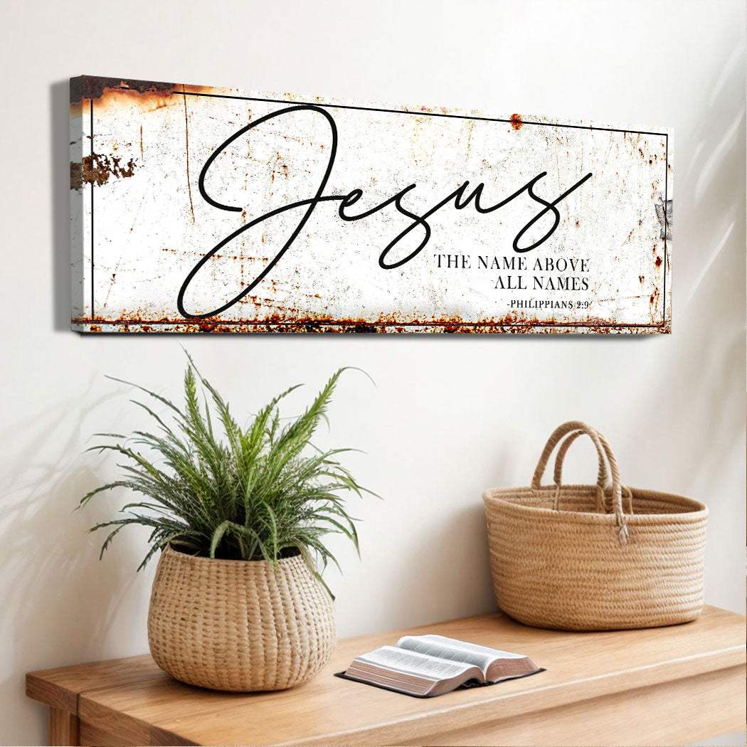 Jesus The Name Above All Names - Philippians 2:9 Faith Sign II - Tailored Canvases - Flyclothing LLC