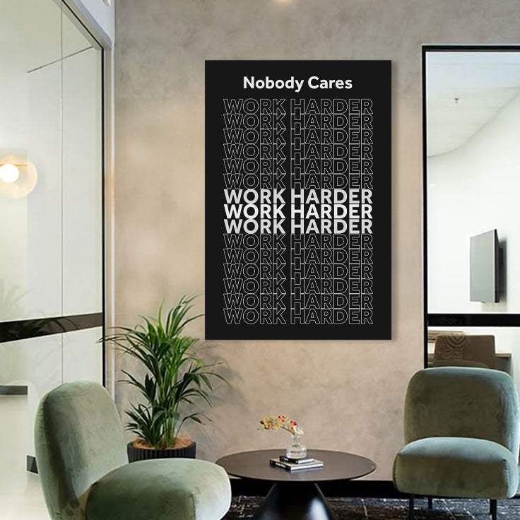 Work Harder Motivational Wall Sign - Tailored Canvases - Flyclothing LLC