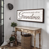 My Favorite People Call Me Grandma Sign - Tailored Canvases - Flyclothing LLC