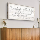 Exceedingly, Abundantly More Than We Could Ask Or Imagine Faith Sign III - Tailored Canvases - Flyclothing LLC