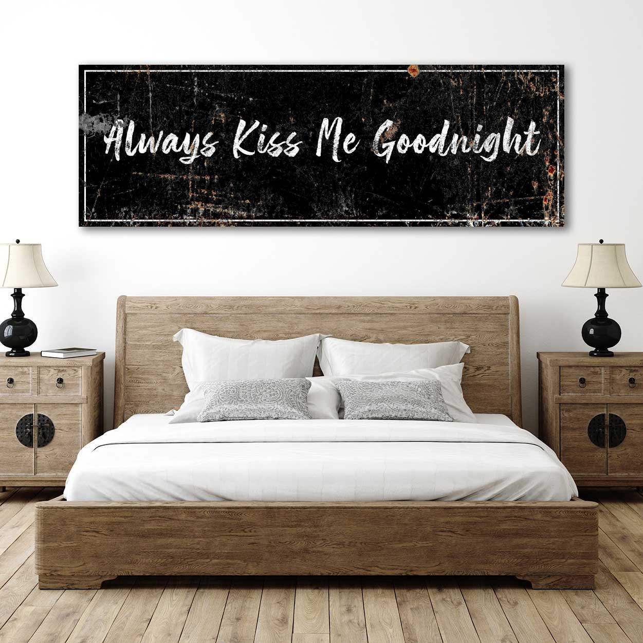 Always Kiss Me Goodnight Sign - Tailored Canvases - Flyclothing LLC