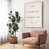 1 John 4:9-10 Oh How He Loves Us Faith Sign II - Tailored Canvases - Flyclothing LLC