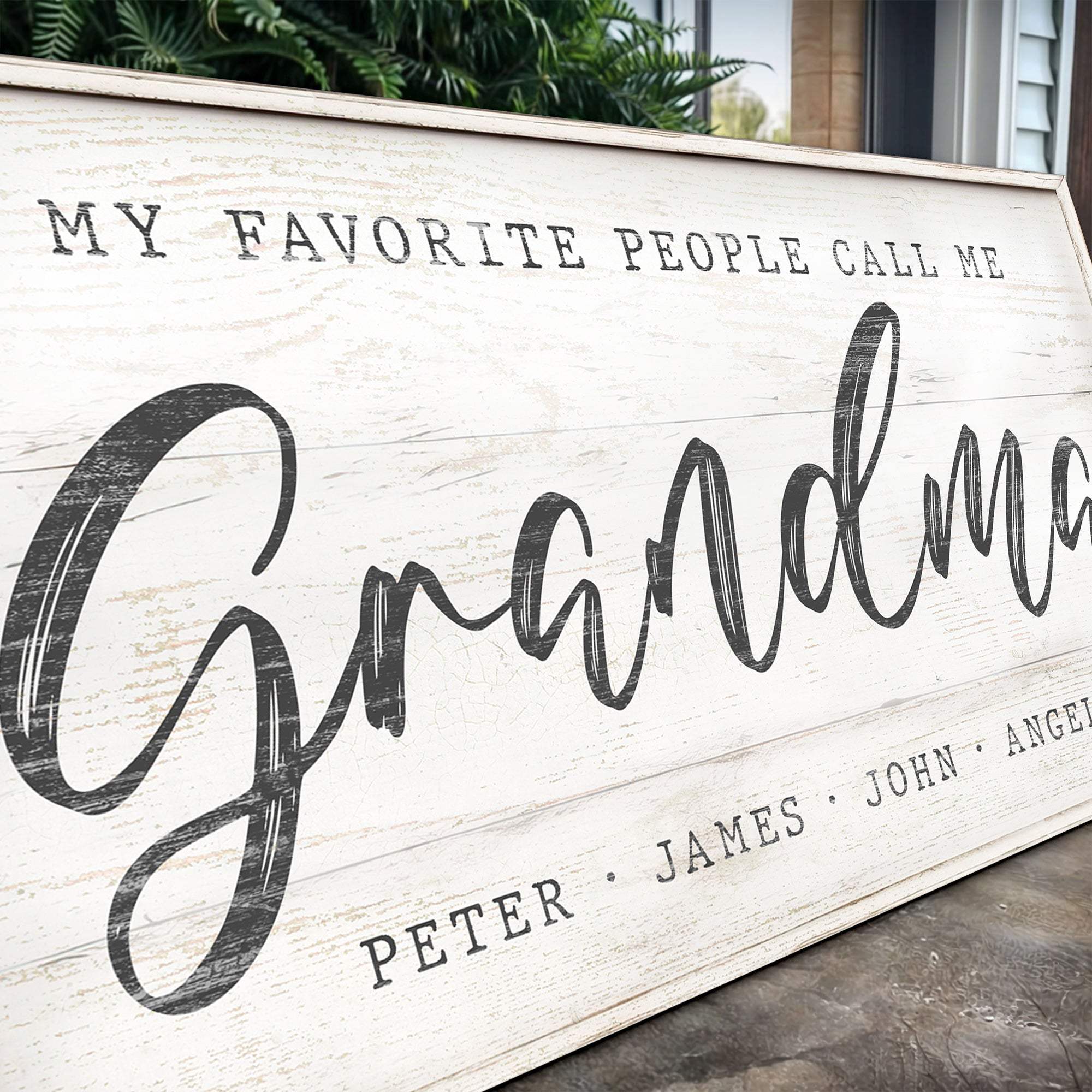 My Favorite People Call Me Grandma Sign II - Tailored Canvases - Flyclothing LLC