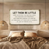 Let Them Be Little Playroom Sign - Tailored Canvases - Flyclothing LLC