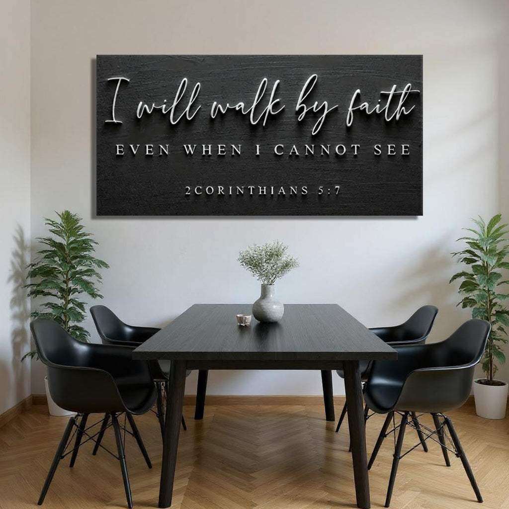 I Will Walk By Faith - 2 Corinthians 5:7 Faith Sign III - Tailored Canvases - Flyclothing LLC