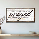 I Still Remember The Days I Prayed Faith Sign II - Tailored Canvases - Flyclothing LLC