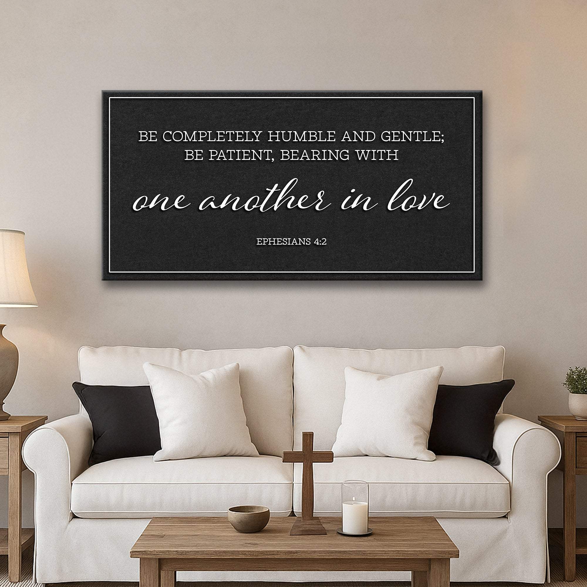 Be Completely Humble And Gentle - Ephesians 4:2 Faith Sign II - Tailored Canvases - Flyclothing LLC